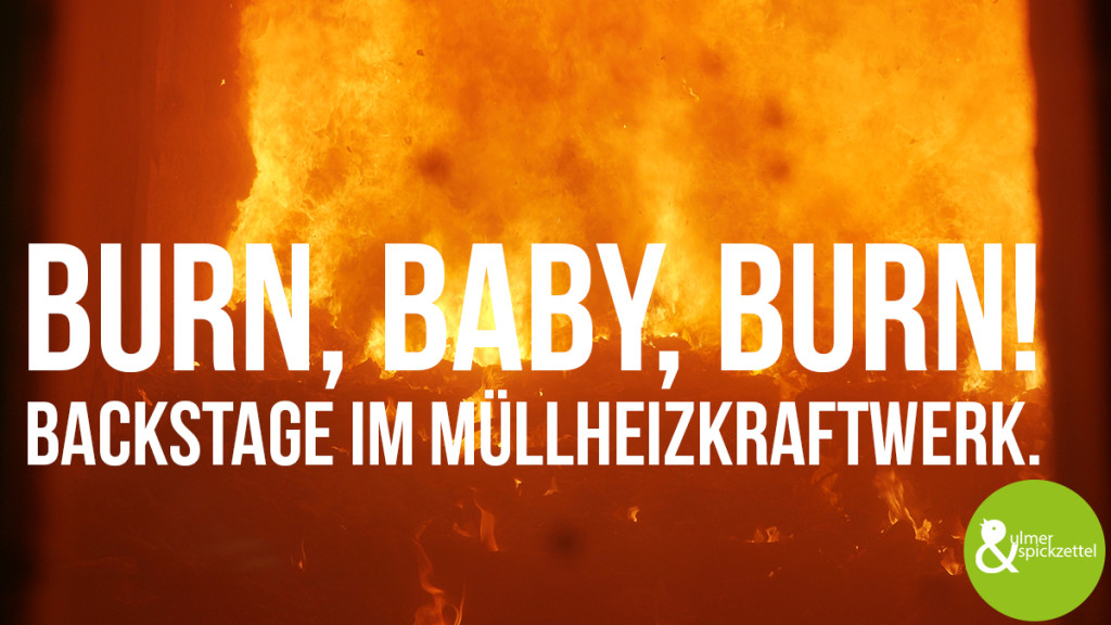 Burn Baby, burn!